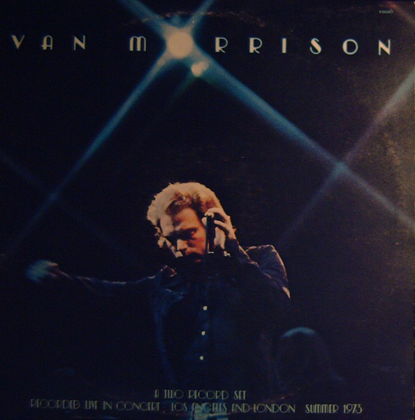 Van Morrison: It's Too Late to Stop Now (1974)